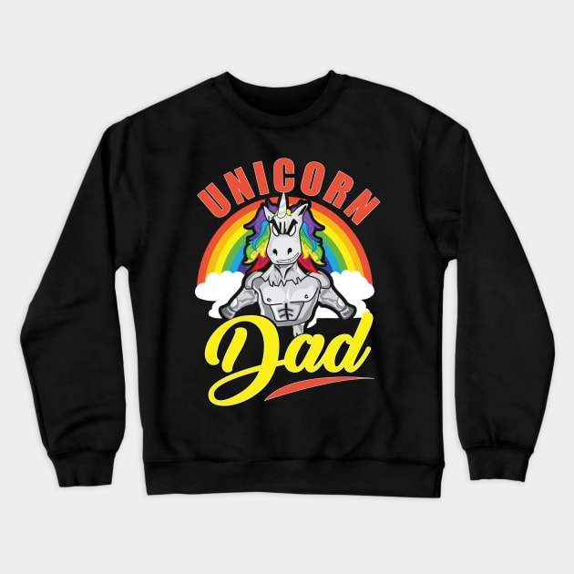 Awesome Unicorn Dad Cool Unicorn Dads Crewneck Sweatshirt by theperfectpresents